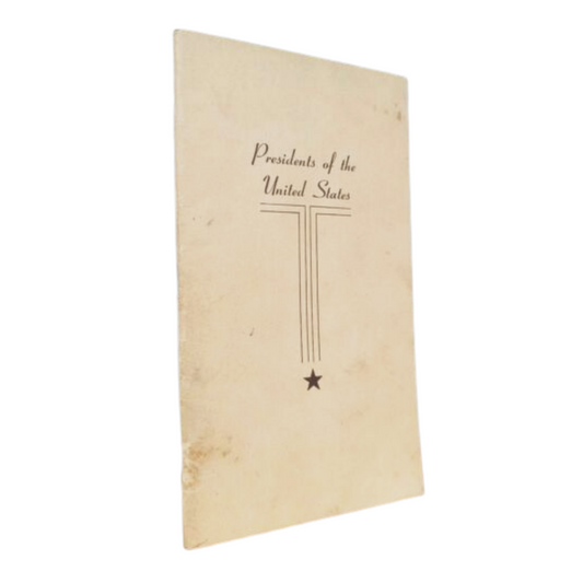 Presidents Of The United States Pamphlet - Rhoton and Golterman - 1947