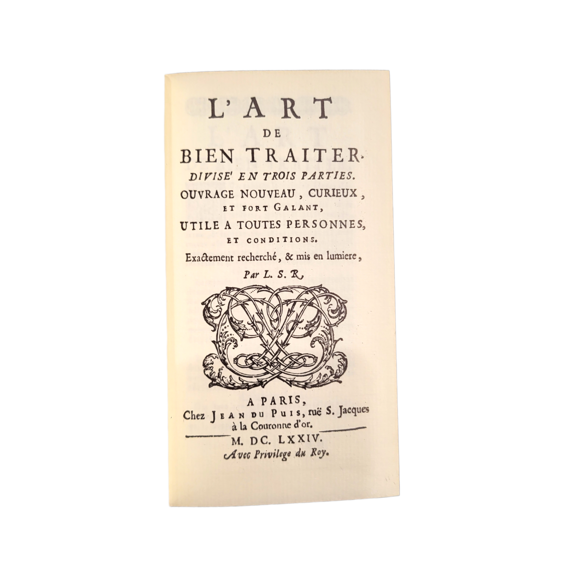 "L' Art de Bien Traiter" - Very Rare 1978 Facsimile Copy of 1674 Work in Exceptional Binding
